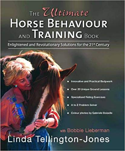The Ultimate Horse Behavior and Training Book by Linda Tellington-Jones