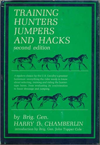 Training Hunters, Jumpers and Hack by Harry D. Chamberlin