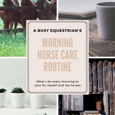 A Busy Equestrian’s Morning routine